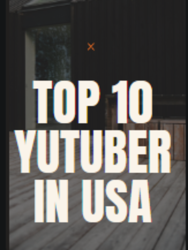 Top 10 Youtubers in USA